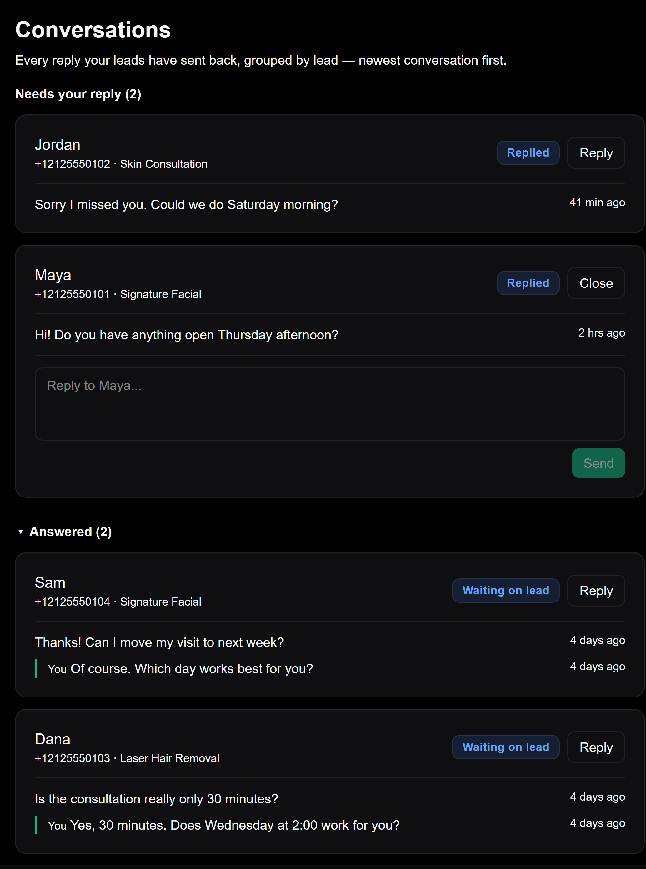 Example Conversations screen from Never Miss, with made-up leads. Under Needs your reply (2), Jordan and Maya have each sent a text. Maya's card is open with a box that reads Reply to Maya and a Send button. Under Answered (2), Sam and Dana show the lead's message and, marked You, the reply the business typed back.